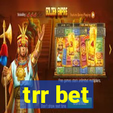 trr bet